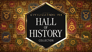 Sid Meier's Civilization® VII: Hall of History Collection