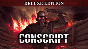 CONSCRIPT - Deluxe Edition
