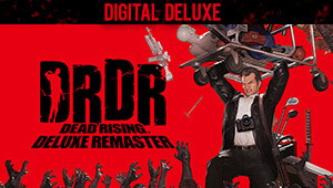 Dead Rising Deluxe Remaster Digital Deluxe