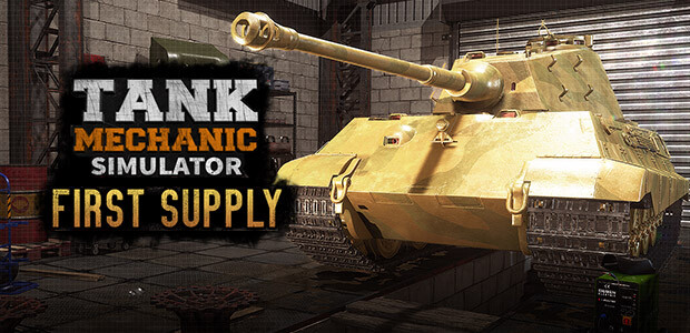 Tank Mechanic Simulator - First Supply DLC - Cover / Packshot
