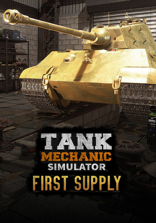 Tank Mechanic Simulator - First Supply DLC