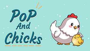 Pop and Chicks