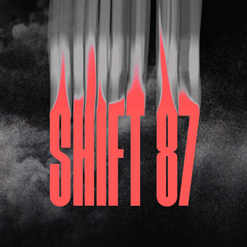 Shift 87