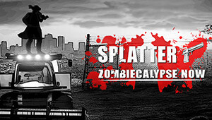 Splatter - Zombiecalypse Now