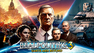 Realpolitiks 3: Earth and Beyond