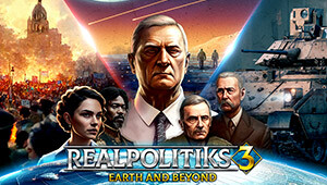 Realpolitiks 3: Earth and Beyond