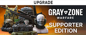 Gray Zone Warfare - Supporter Edition Upgrade