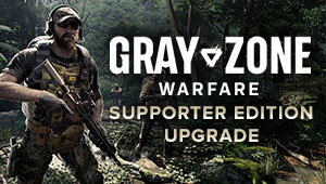 Gray Zone Warfare - Supporter Edition Upgrade