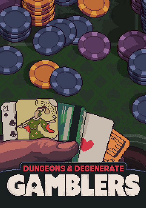 Dungeons & Degenerate Gamblers