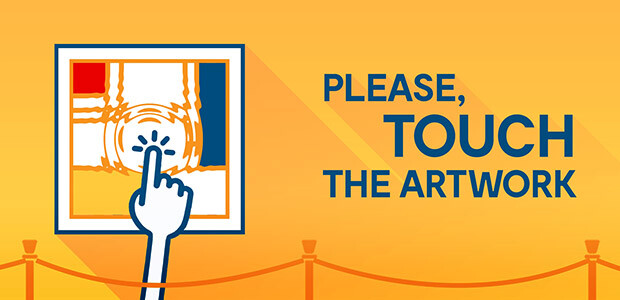 Please, Touch The Artwork