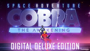 Space Adventure Cobra - The Awakening - Digital Deluxe Edition