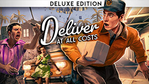 Deliver At All Costs Deluxe Edition