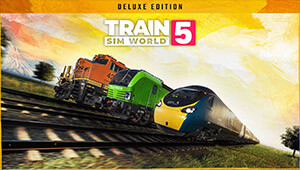 Train Sim World® 5: Deluxe Edition