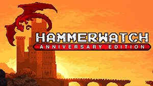 Hammerwatch Anniversary Edition