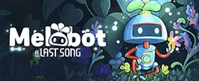 Melobot - A Last Song