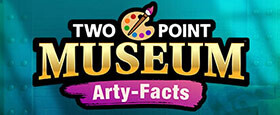 Two Point Museum: Arty-Facts