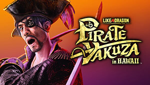 Like a Dragon: Pirate Yakuza in Hawaii