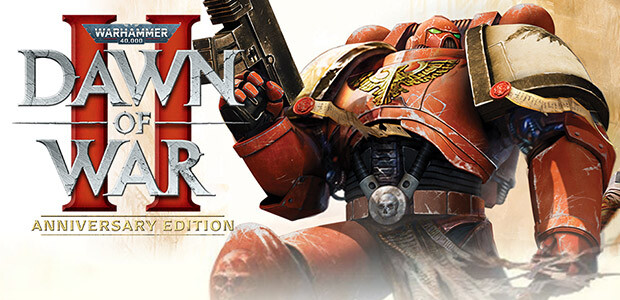 Warhammer 40,000: Dawn of War II - Anniversary Edition