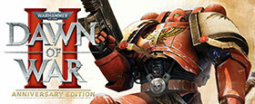 Warhammer 40,000: Dawn of War II - Anniversary Edition