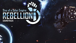 Sins of a Solar Empire®: Rebellion - Original Soundtrack