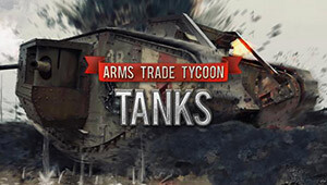 Arms Trade Tycoon: Tank