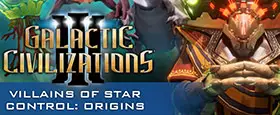 Galactic Civilizations III - Villains of Star Control: Origins DLC