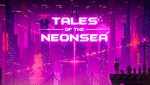 Tales of the Neon Sea - Complete Edition