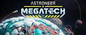 Astroneer: Megatech