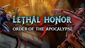 Lethal Honor - Order of The Apocalypse