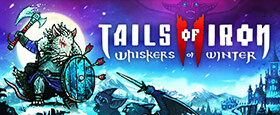 Tails of Iron 2: Whiskers of Winter