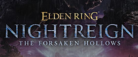ELDEN RING NIGHTREIGN The Forsaken Hollows