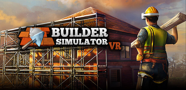 Builder Simulator VR