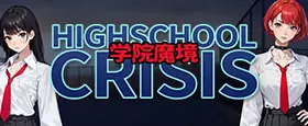 Gakuin Makyo ~High School Crisis~