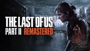 The Last of Us - Part II Remastered