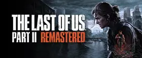 The Last of Us - Part II Remastered