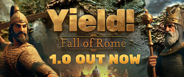 Yield! Fall of Rome – Trailer for the full release on 11 August