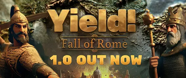 Yield! Fall of Rome – Trailer for the full release on 11 August