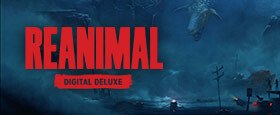 REANIMAL - Digital Deluxe Edition