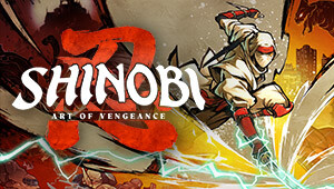 SHINOBI: Art of Vengeance