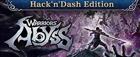 WARRIORS: Abyss - Hack'n'Dash Edition