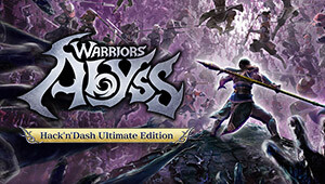 WARRIORS: Abyss - Hack'n'Dash Ultimate Edition