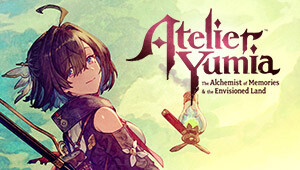 Atelier Yumia: The Alchemist of Memories & the Envisioned Land