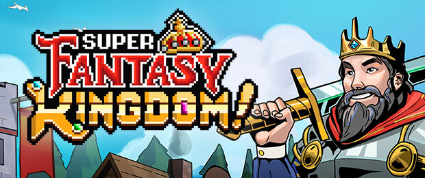 Bâtir, défendre, mourir… et recommencer avec Super Fantasy Kingdom
