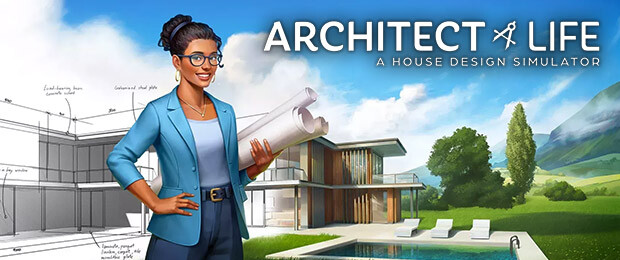 Architect Life: A House Design Simulator - baut Traumhäuser auf Top-Niveau