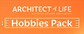 Architect Life: A House Design Simulator - Hobbies Pack