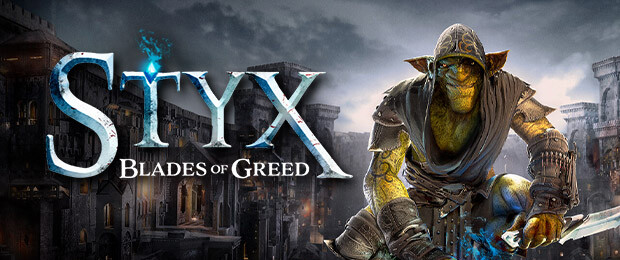 Styx: Blades of Greed - Le retour du gobelin