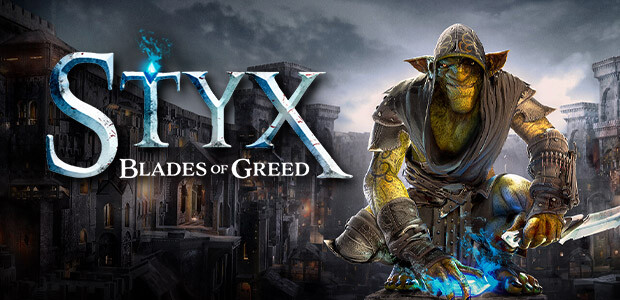 Styx: Blades of Greed