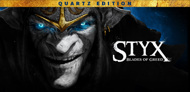 Styx: Blades of Greed - Quartz Edition