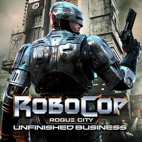 RoboCop: Rogue City - Unfinished Business