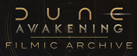 Dune: Awakening - Filmic Archive DLC